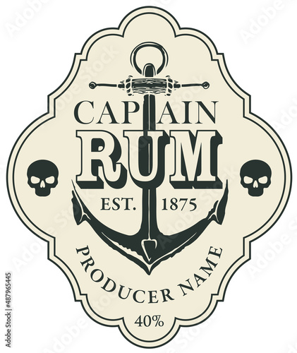 Vector label for Captain RUM, decorated with an old ship anchor and human skulls in a curly frame. Monochrome label, price tag or sticker in retro style, isolated on a white background