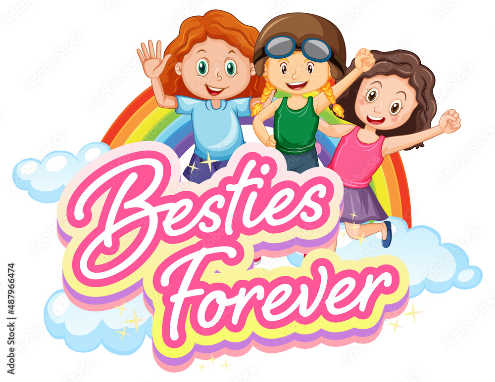 Bestie forever logo with three girls cartoon character