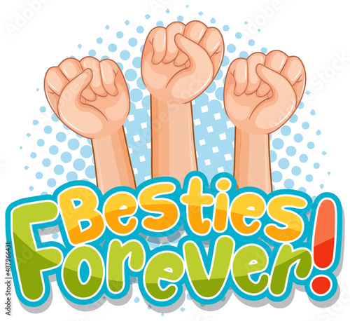 Besties Forever word logo with three fists
