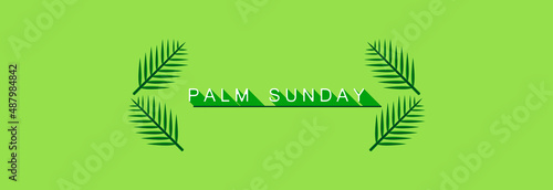 Palm leaves and the inscription Palm Sunday on a green background. 