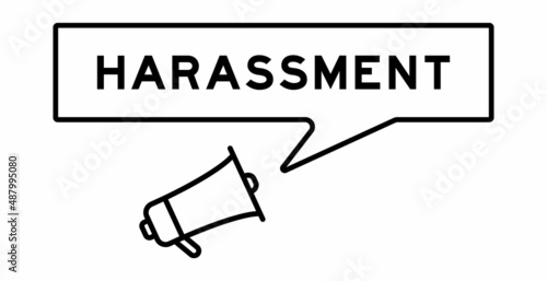 Megaphone icon with speech bubble in word harassment on white background