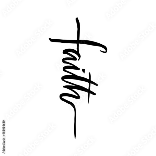 Hand drawn grunge christian cross and word "faith". Religion symbol vector illustration.