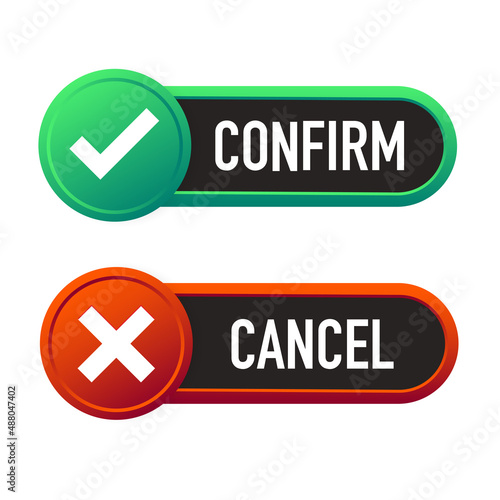 Confirm And Cancel Buttons with Checkmarks. Vector