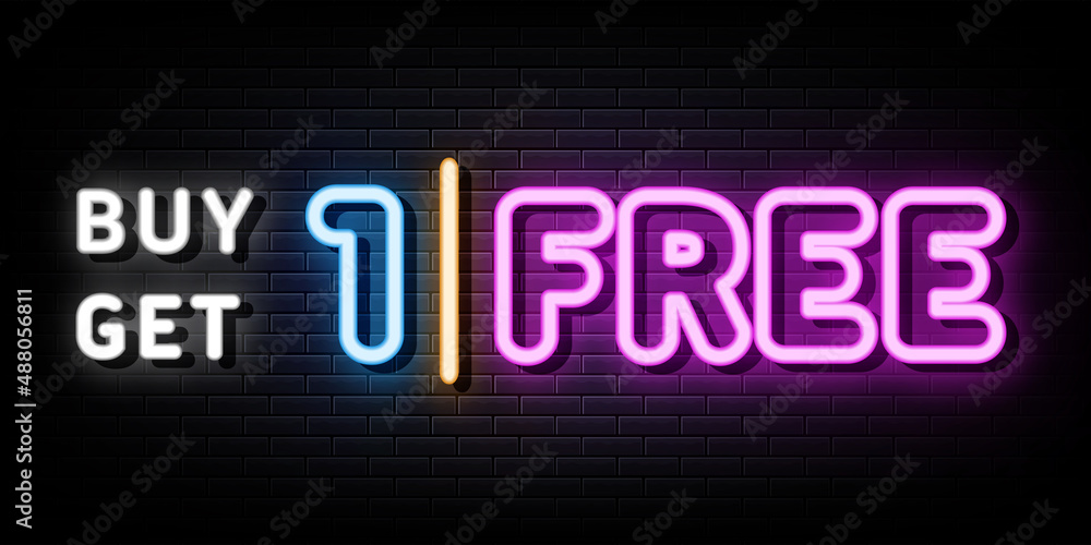 buy 1 get 1 free neon sign. design element. light banner. buy 1 get 1 free neon sign. design element. light banner.