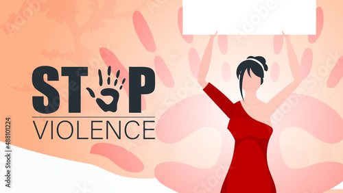 Stop violence against women. A woman holds a banner in her hands. International Day for the Elimination of Violence against Women. Vector illustration design.