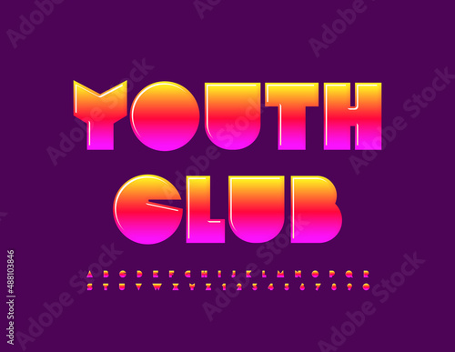 Vector modern poster Youth Club. Trendy Bright Font. Colorful Alphabet Letters and Numbers