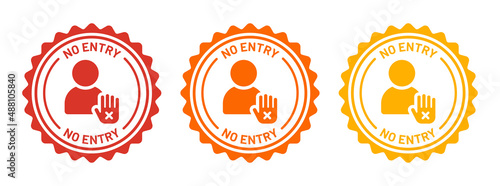 No entry badge sign icon set. User with hand with cross mark symbol.