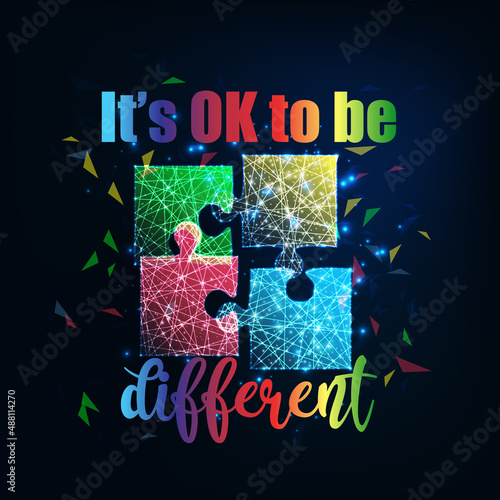 Autism awareness vector illustration, 4 colorful puzzle pieces and text Its ok to be different