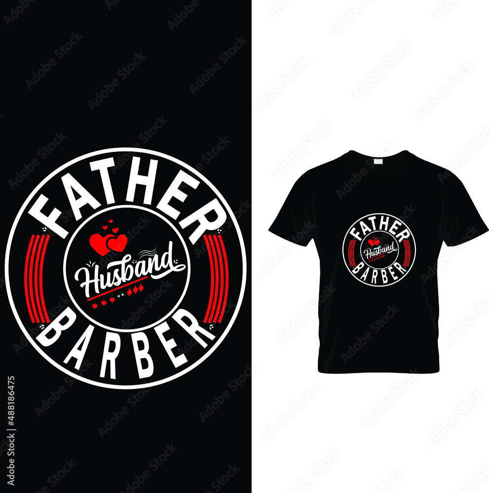 Father Husband T-Shirt Design Father Husband T-Shirt Design