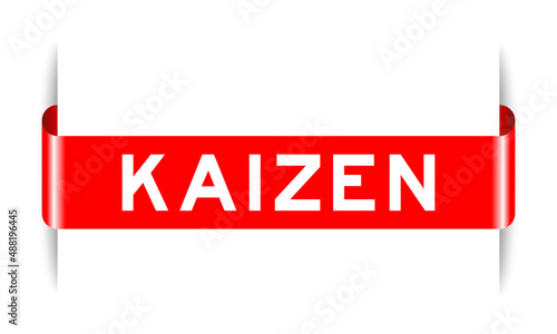 Red color inserted label banner with word kaizen on white background