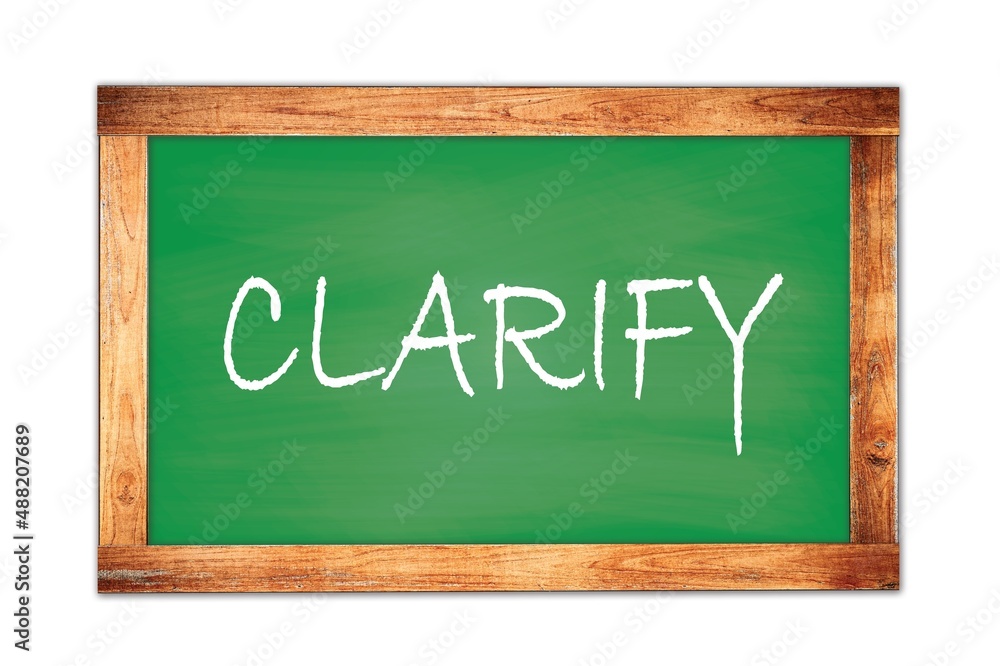 Fototapeta premium CLARIFY text written on green school board.