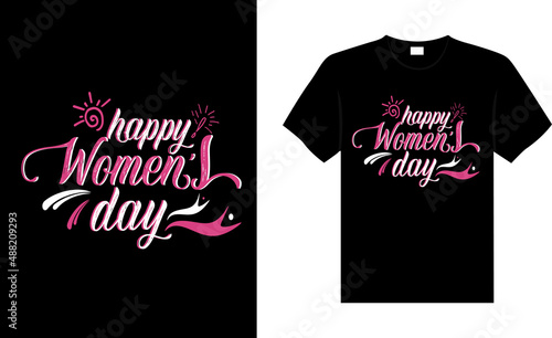 Women's Day T-shirt Design typography lettering shirt vector