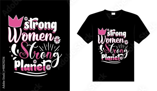 Women's Day T-shirt Design typography lettering shirt vector