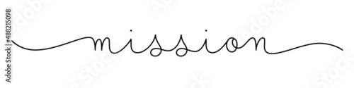 MISSION black vector monoline calligraphy banner with swashes