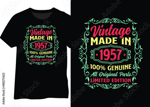 Vintage made in 1957 100% genuine all original parts limited edition design for t-shirt, poster, sticker, and mug. Vintage 1957 typography design.
