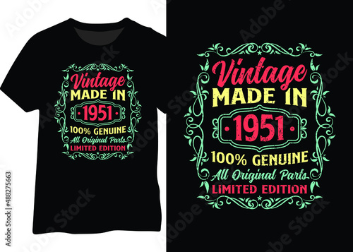 Made in 1951 original 100% genuine parts limited edition design for t-shirt, poster, sticker, mug, etc. Vintage 1951 typography design.