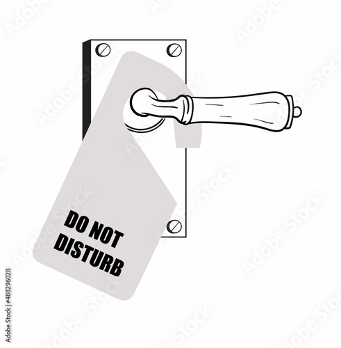 Sign on the doorknob do not disturb. Linear sketch isolated on a white background.