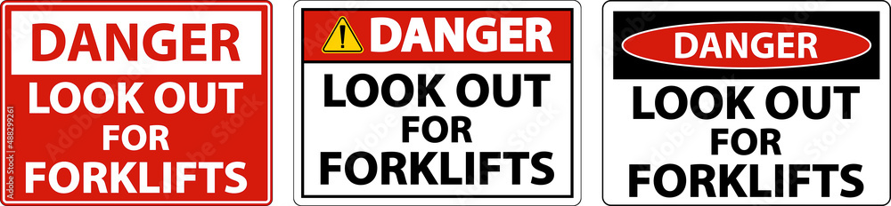 Danger Look Out For Forklifts Sign On White Background Danger Look Out For Forklifts Sign On White Background