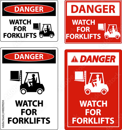 Danger Watch For Forklifts Sign On White Background