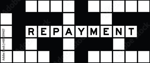 Alphabet letter in word repayment on crossword puzzle background