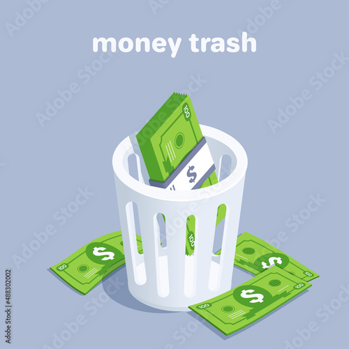 isometric vector illustration on a gray background, a wastebasket with banknotes, money trash
