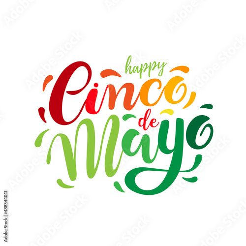 Cinco de Mayo, hand drawn lettering. Perfect for poster, greeting card, logo, t-shirt, banner. Vector illustration EPS 10
