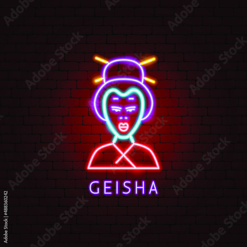 Geisha Neon Label. Vector Illustration of Japanese Woman Promotion.