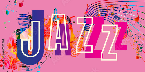 Jazz music poster for live concert events, music festivals and shows banner, party flyer. Trendy and colorful invitation for jazz club vector illustration with musical notes staff and word jazz