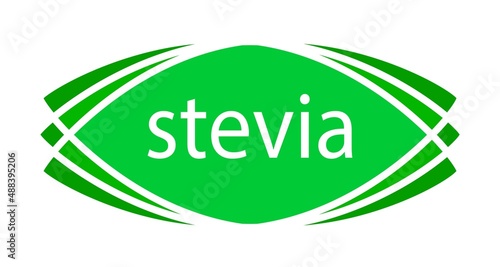 Stevia natural sweetener. Plant-based vegan food product label. Green round stamp. Logo or icon. Diet. Sticker. Vegetarian. Organic