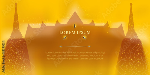 Abstract traditional Thai background. Decorated by golden temple and stupa.