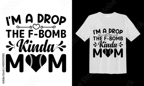 I'm-a-Drop-the-F-BOMB-Kinda-Mom
