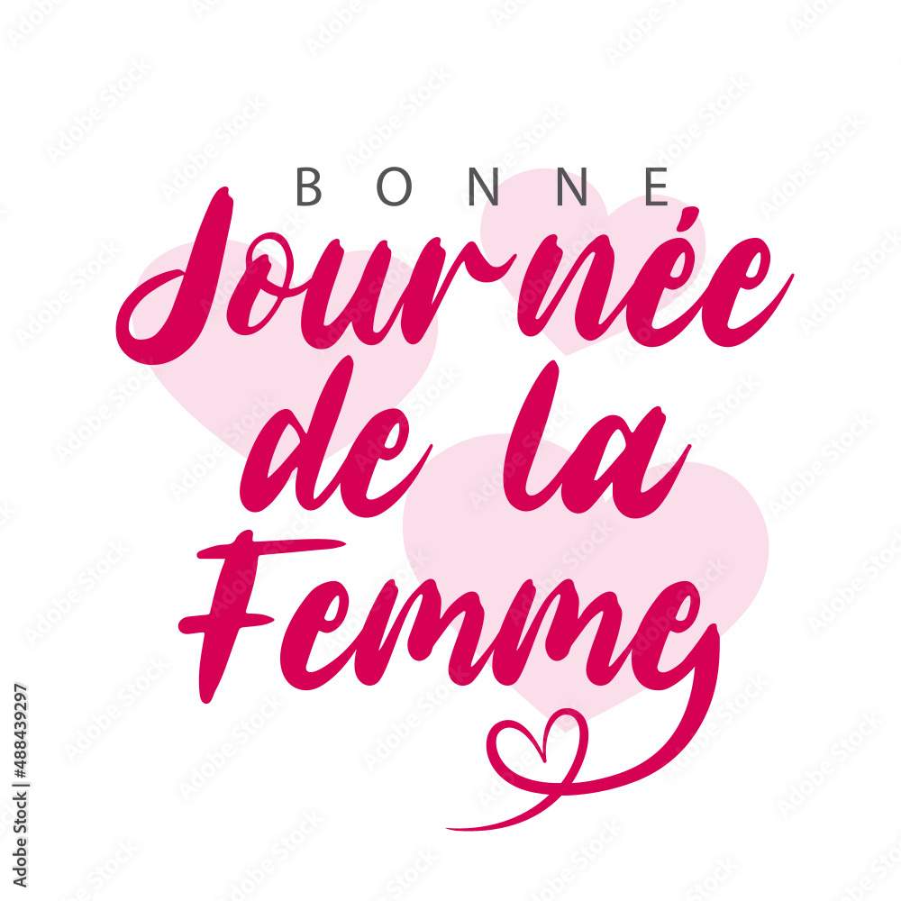 Bonne Journée de la Femme. French text. Happy Women's Day. Isolated. Vector