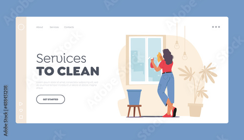 Clean Services Landing Page Template. Woman Cleaning Home Wiping Window with Wet Rag and Sprayer, Household Activity