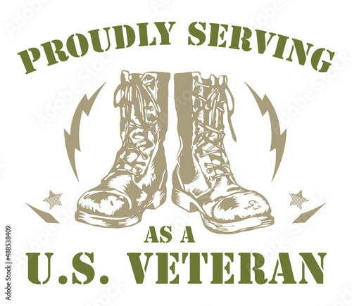 Proudly serving as a US Veteran lettering with Army boot and stars