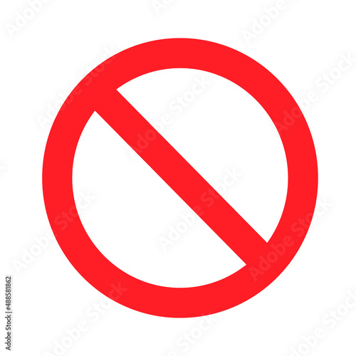 Prohibition sign template. Circle red warning forbidden sign. Vector image. illustration