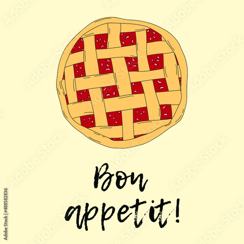 Vector card with illustration of a berry pie with lattice of dough and inscription. Bon appetit