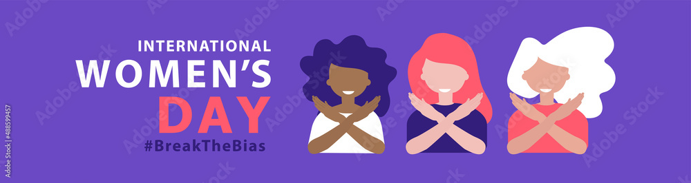 Womans international day. 8th march. Break the bias. BreakTheBias campaign. Stand up against discrimination and stereotype Womans international day. 8th march. Break the bias. BreakTheBias campaign. Stand up against discrimination and stereotype