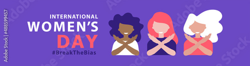 Womans international day. 8th march. Break the bias. BreakTheBias campaign. Stand up against discrimination and stereotype
