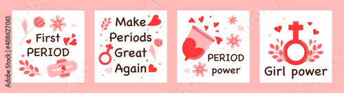 Set of cards with quotes about female period with menstrual blood, panties, sanitary pad, tampon, reusable cup and flowers. Lettering compositions about menstruation. Vector illustrations.