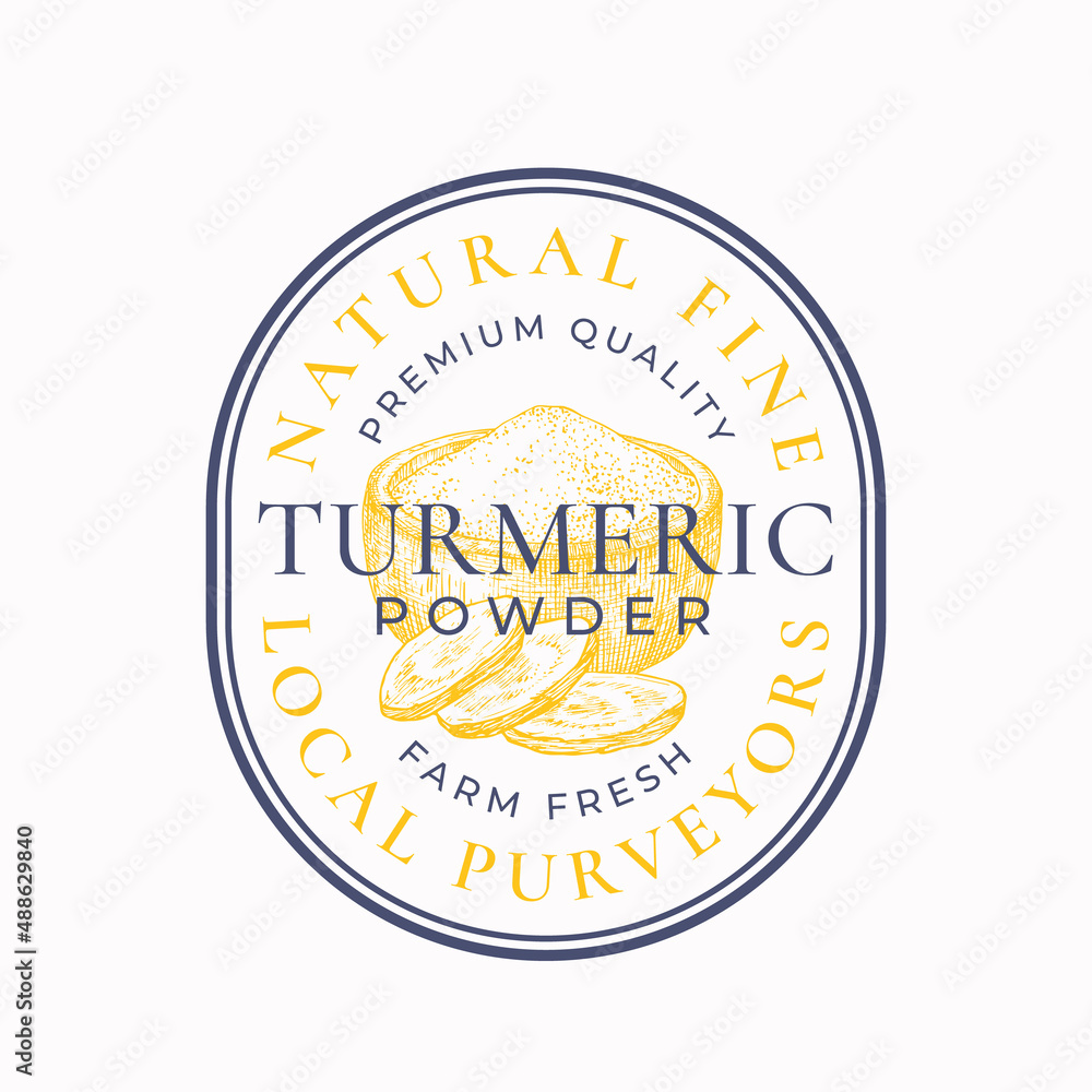 Turmeric Powder Purveyors Frame Badge or Logo Template. Hand Drawn Curcrmin Plant Spice and Root Slices Sketch with Retro Typography and Borders. Vintage Premium Emblem. Isolated