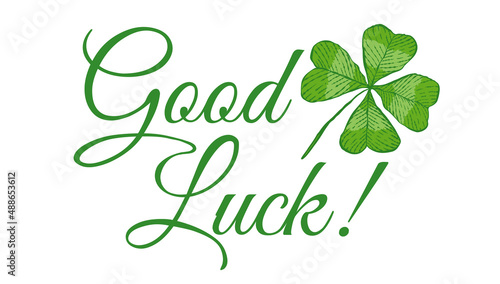 Vector vintage poster with clover for Patrick's day. Green lucky clover and text of Good luck.