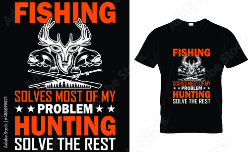 Fishing solves most of my problem hunting solve the rest
