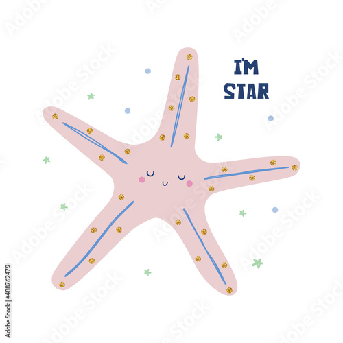 Cute starfish and slogan. Summer childish graphic. Vector hand drawn illustration.