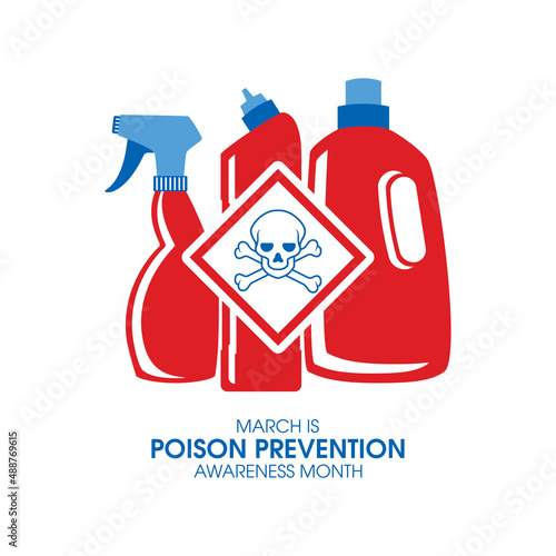 March is Poison Prevention Awareness Month vector. House chemical cleaning supplies vector. Warning symbol with skull and crossbones vector. Bottles of cleaning poisonous products icons
