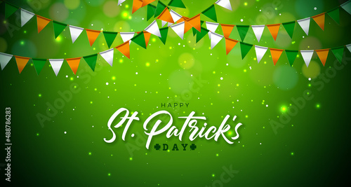 Saint Patrick's Day Illustration with Irish National Color Party Flag and Typography Letter on Shiny Green Background. St. Patricks Day Lucky Celebration Vector Design for Flyer, Greeting Card, Web