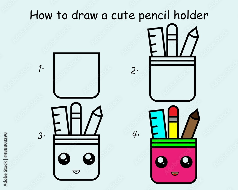 Step by step to draw a Cute Pencil Holder. Drawing tutorial a Cute
