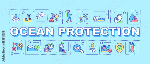 Ocean protection word concepts turquoise banner. Protecting biodiversity. Infographics with icons on color background. Isolated typography. Vector illustration with text. Arial-Black font used