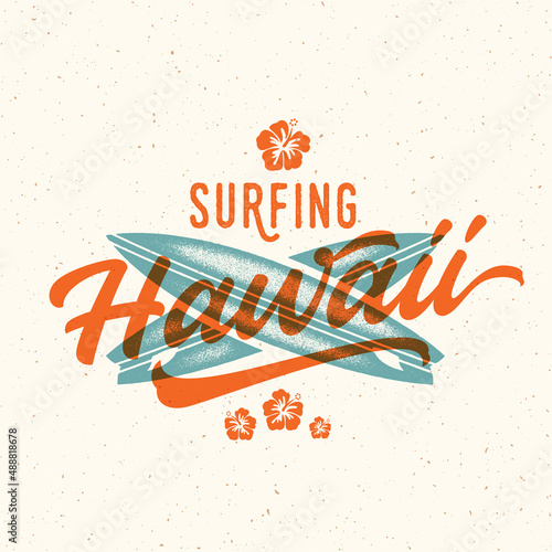 Surfing Hawaii Aloha lettering. Havaiian summer tropical sign, label, vintage card template with shabby texture. Crossed surfing boards and hibiscus flowers decorative illustration Isolated