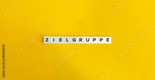 Zielgruppe Word Letter Tiles on Yellow Background. Minimal Aesthetics.