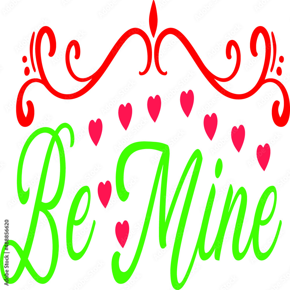 Be Mine Be Mine